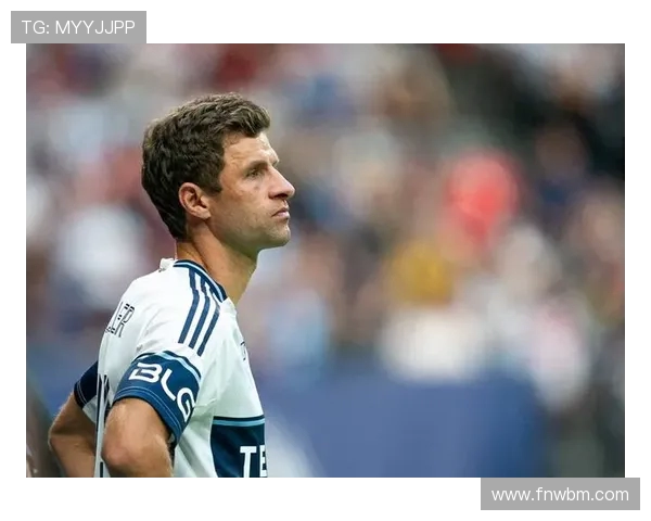 穆勒：我们渴望进球并将今天的表现延续到下一场比赛